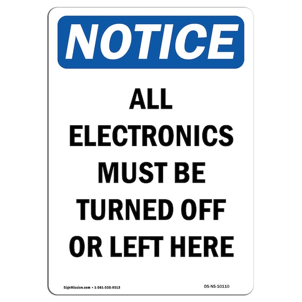 Safety Sign, OSHA Notice, 5" Height, All Electronics Must Be Turned Sign, Portrait, 10PK